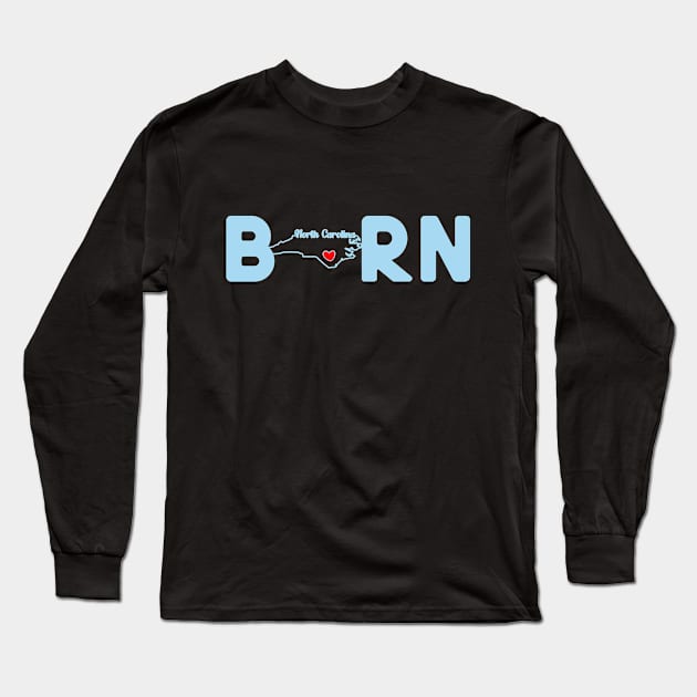 North Carolina Born with State Outline of North Carolina in the word Born Long Sleeve T-Shirt by tropicalteesshop